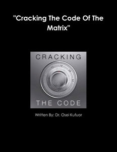 "Cracking The Code Of The Matrix"