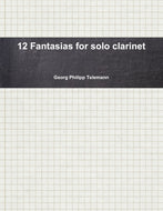 12 Fantasias for solo clarinet