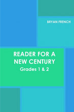 Load image into Gallery viewer, Reader for a New Century: Grades 1 &amp; 2
