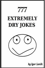 Load image into Gallery viewer, 777 Extremely Dry Jokes
