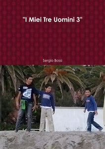 "I Miei Tre Uomini 3"