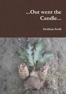 ...Out went the Candle...