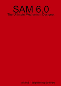 SAM 6.0 - The Ultimate Mechanism Designer