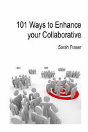 101 Ways to Enhance your Collaborative
