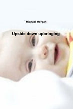 Load image into Gallery viewer, Upside down upbringing
