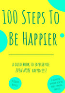 100 Steps To Be Happier