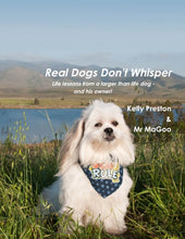 Load image into Gallery viewer, Real Dogs Don't Whisper

