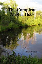 Load image into Gallery viewer, The Compleat Angler 1653
