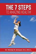 Load image into Gallery viewer, The 7 Steps to Amazing Health!
