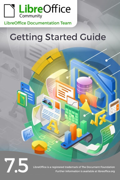 LibreOffice 7.5 Getting Started Guide