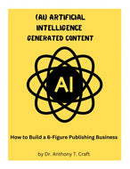 (AI) Artificial Intelligence Generated Content
