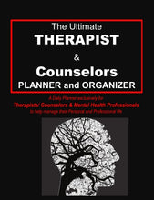 Load image into Gallery viewer, The Ultimate Therapist &amp; Counselors Planner and Organizer
