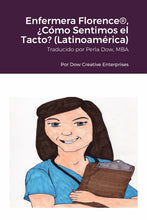 Load image into Gallery viewer, Enfermera Florence¨, ÀC—mo Sentimos el Tacto? (LatinoamŽrica)
