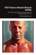 100 Facts About Bruce Willis