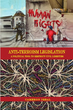 Load image into Gallery viewer, Anti-Terrorism Legislation: A Political Tool to Restrict Civil Liberties
