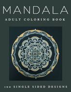 100 Magnificent Mandalas An Adult Coloring Book with more than 100 Beautiful and Relaxing Mandalas for Stress Relief and Relaxation. (Mandalas Coloring Books Collection)