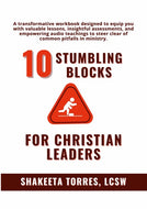 10 Stumbling Blocks for Christian Leaders