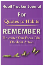 Load image into Gallery viewer, Habit Tracker Journal for Quotes to Habits Remember
