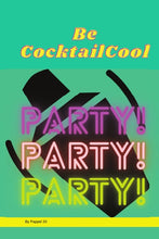 Load image into Gallery viewer, Be CocktailCool
