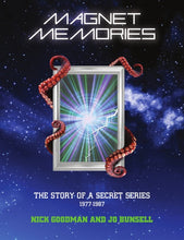 Load image into Gallery viewer, Magnet Memories - The Story of a Secret Series 1977-1987

