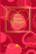 1001 reasons to love you