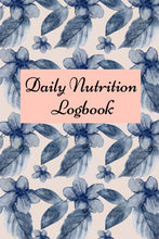 Load image into Gallery viewer, Daily Nutrition Logbook

