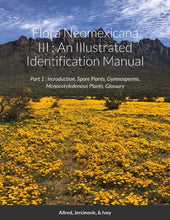Load image into Gallery viewer, Flora Neomexicana III : An Illustrated Identification Manual

