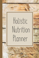 12-Week Holistic Nutrition Planner
