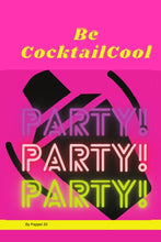 Load image into Gallery viewer, Be CocktailCool
