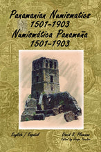 Load image into Gallery viewer, Panamanian Numismatics 1501-1903 Numism‡tica Paname–a 1501-1903
