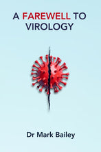 Load image into Gallery viewer, A Farewell to Virology
