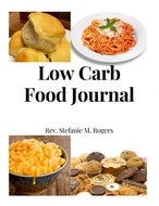 100 Day Low Carb Food Journal