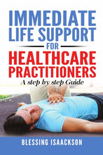 Load image into Gallery viewer, Immediate Life Support for healthcare Practitioners
