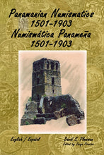 Load image into Gallery viewer, Panamanian Numismatics 1501-1903 Numism‡tica Paname–a 1501-1903
