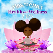 Load image into Gallery viewer, MawuenaÕs Health And Wellness Tips
