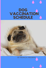 Load image into Gallery viewer, Dog Vaccination Schedule
