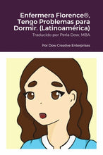Load image into Gallery viewer, Enfermera Florence¨, Tengo Problemas para Dormir. (LatinoamŽrica)

