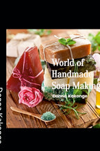 Load image into Gallery viewer, World of Handmade Soap Making

